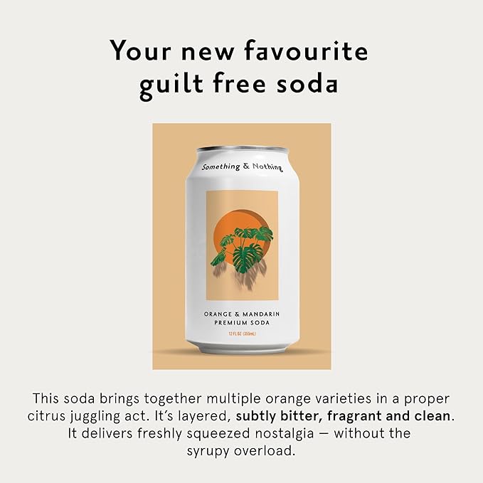 Something & Nothing Orange & Mandarin Flavored Sparkling Water | Lightly Carbonated & Full of Flavor with Added Grape & Lemon Juice | Vegan & Low Calorie Premium Soda | 12 Fl Oz Cans (Pack of 12)
